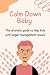 CALM DOWN BABY by Sarah J. Cox