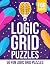 Logic Puzzles: 50 Logic Gri...