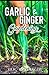 GARLIC & GINGER GARDENING: ...