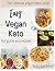 The ultimate vegan keto guide by Louise Baker