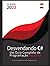 Desvendando C#: Um Guia Completo de Programação Moderna (Portuguese Edition)