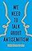 We Need to Talk About Antisemitism
