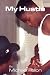 My Hustle by Michael Fallon