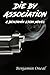 Die by Association (The Ben...