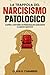 La Trappola del Narcisismo ...