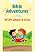 Bible Adventures with Jake ...