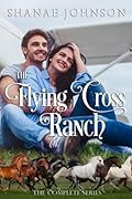 The Flying Cross Ranch: The Complete Series