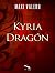 Kyria Dragón by MAXI VALERO