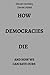 How Democracies Die: And how we can save ours