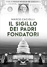 Il sigillo dei Padri Fondatori by Marco Caciolli