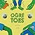 Ogre Toes