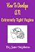 How To Develop An Extremely Tight Vagina by Jane Stephens