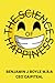 The Science of Happiness: The exact sciences behind being happy and how to apply the knowledge to your life