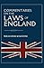 Commentaries On The Laws Of England: Book 1 of William Blackstone's Commentaries (Annotated)