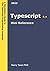 Typescript Mini Reference: ...