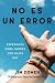 NO ES UN ERROR by Jim Domen