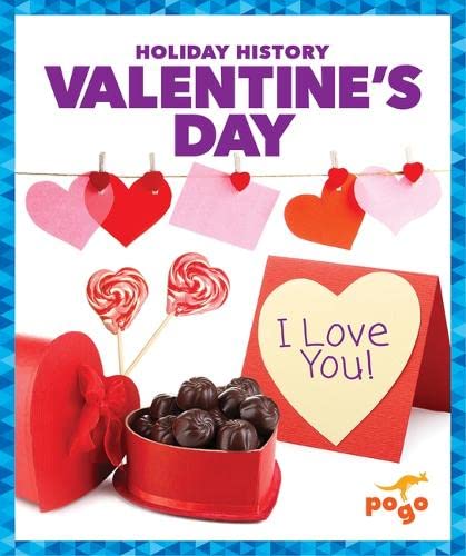 Valentine's Day (Pogo Books: Holiday History)