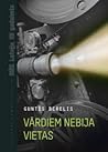 Vārdiem nebija vietas by Guntis Berelis