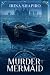 Murder of a Mermaid (Redmond and Haze Mysteries, #11)