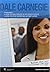 Dale Carnegie: A Combined Edition of How to Win Friends & Influence People and How to Stop Worrying & Start Living