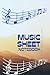 MUSIC SHEET NOTEBOOK: A Mus...
