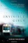 The Invisible Girls: A Memoir The Invisible Girls: A Memoir
