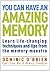 You Can Have an Amazing Memory: Learn Life-Changing Techniques and Tips from the Memory Maestro