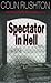 Spectator in Hell
