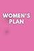 Women's plan