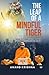 The Leap of a Mindful Tiger: How to think like a Monk & Execute like a Tiger