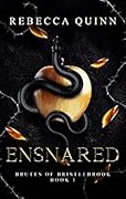 Ensnared (Brutes of Bristlebrook, #1)