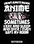 I don't Always Watch Anime ...