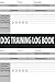Dog Training Log Book by Jane Burns