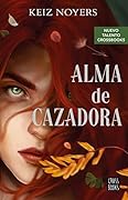 Alma de cazadora