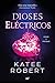 Dioses eléctricos (Dark Olympus, #2)