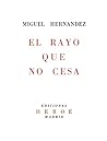 El rayo que no cesa