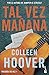 Tal vez mañana (Maybe Someday) by Colleen Hoover