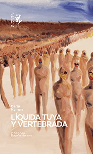 Portada de Líquida tuya y vertebrada, de Carla Nyman