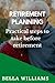 RETIREMENT PLANNING: Practical steps to take before retirement