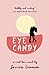 Eye Candy (Real Love)