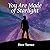 You Are Made of Starlight