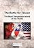 The Battle for Taiwan: The ...