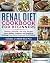Renal Diet Cookbook For Beg...