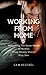 Working From Home 5: Supporting the Queer Needs of Women Three Steamy Stories Plus One