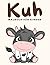 Kuh Malbuch Für Kinder: Kuh...
