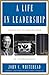 A Life In Leadership: From ...