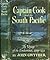 Captain Cook and the South Pacific by John Gwyther