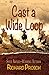 Cast a Wide Loop