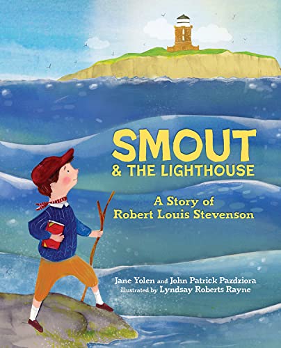 Smout and the Lighthouse: A Story of Robert Louis Stevenson (Hardcover)