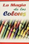 MAGIA DE LOS COLO...